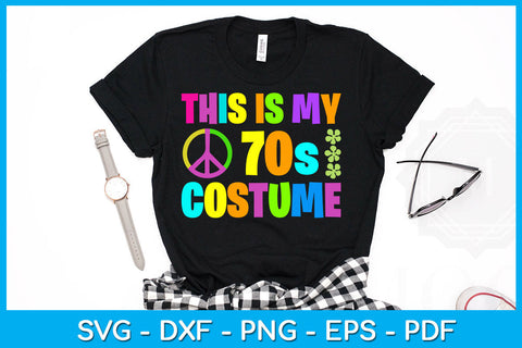 This is My 70s Costume SVG PNG PDF Cut File SVG Creativedesigntee 