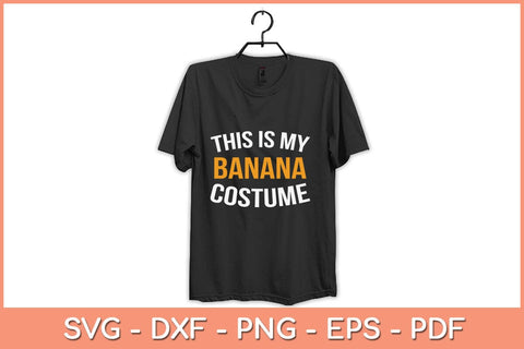 This Is My Banana Costume Halloween Svg Design SVG artprintfile 