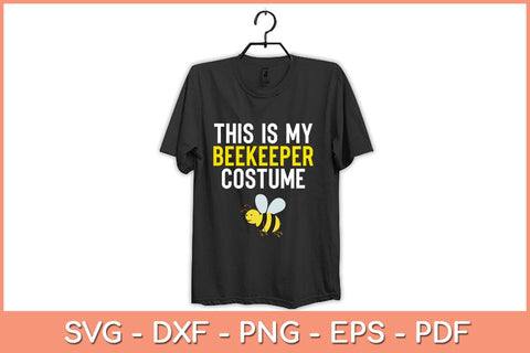 This Is My Beekeeper Costume Funny Halloween Svg Design SVG artprintfile 