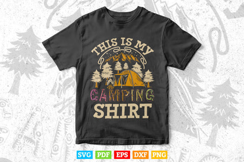 This Is My Camping Shirt Novelty Camper Gift Svg Digital Files SVG DesignDestine 