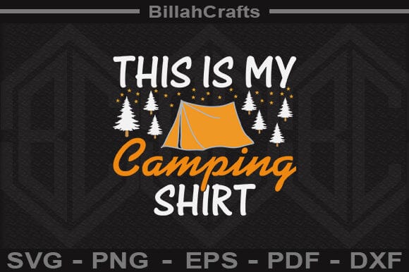 This Is My Camping Shirt SVG File SVG BillahCrafts 