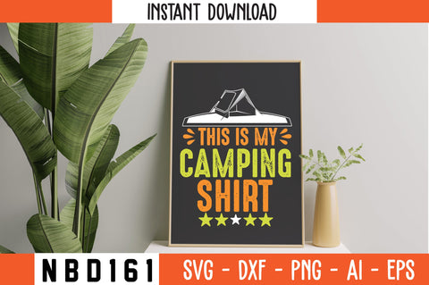 this is my camping shirt T-Shirt Design SVG Nbd161 