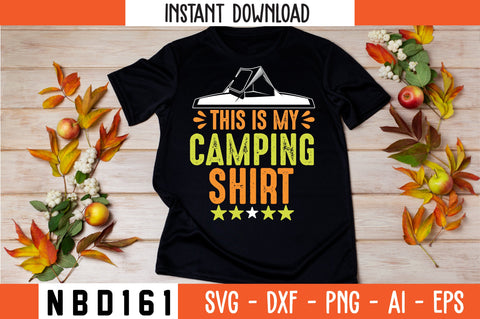 this is my camping shirt T-Shirt Design SVG Nbd161 