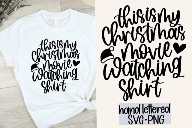 This is my Christmas movie watching shirt SVG, Hand Lettered SVG SVG AnitaAlyiaLettering 