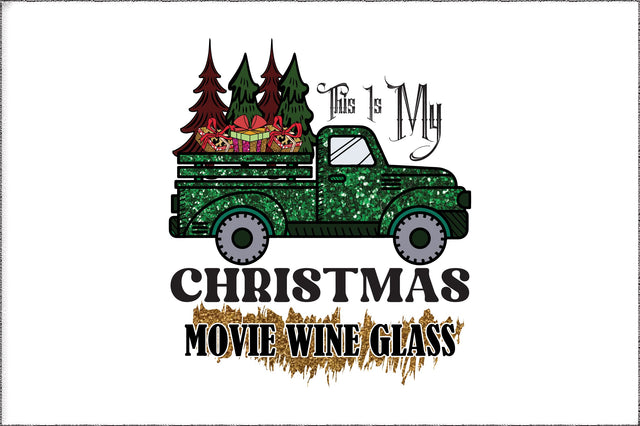 This Is My Christmas Movie Wine Glass Sublimation Sublimation Jagonath Roy 
