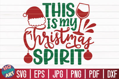 This is my Christmas spirit SVG | Christmas Wine SVG SVG HQDigitalArt 