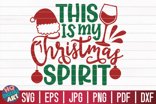This is my Christmas spirit SVG | Christmas Wine SVG SVG HQDigitalArt 