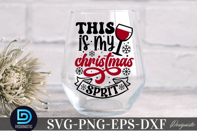 This is my Christmas Sprit, Christmas Wine SVG SVG DESIGNISTIC 
