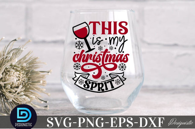 This is my Christmas Sprit , Christmas Wine SVG SVG DESIGNISTIC 