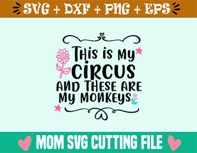 This is my circus and these are my monkeys SVG SVG Studio 