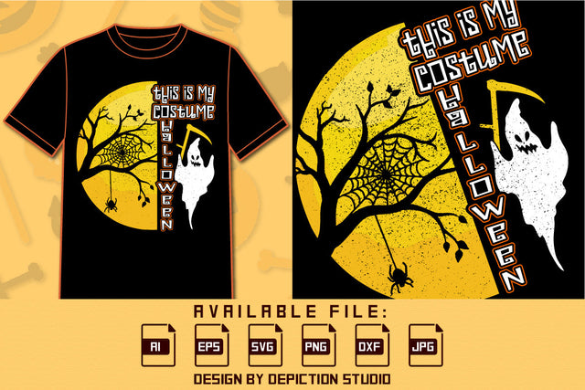 This Is My Costume Halloween T Shirt, Happy Halloween Spider Net, Spider Shirt, Halloween Ghost Shirt, Halloween Reaper Scythe Shirt Print Template SVG Depiction Studio 