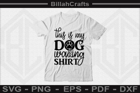 This Is My Dog Walking Shirt SVG File SVG BillahCrafts 