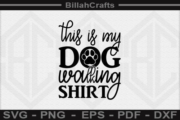 This Is My Dog Walking Shirt SVG File SVG BillahCrafts 