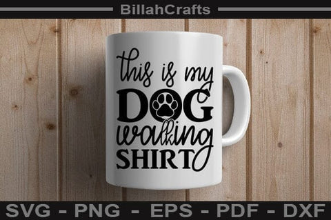 This Is My Dog Walking Shirt SVG File SVG BillahCrafts 