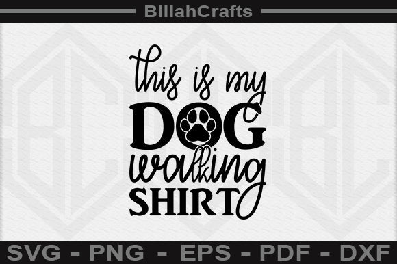 This Is My Dog Walking Shirt SVG File SVG BillahCrafts 