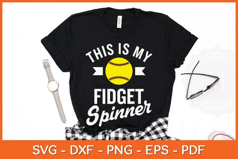 This Is My Fidget Spinner Softball Baseball Svg Cutting File SVG Helal 
