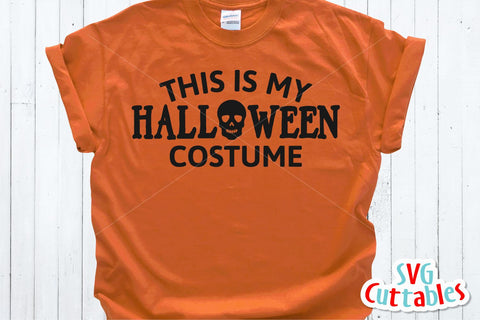 This is My Halloween Costume SVG Svg Cuttables 