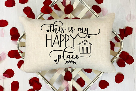 This is My Happy Place I Pillow Quotes SVG I Pillow Sayings SVG Happy Printables Club 