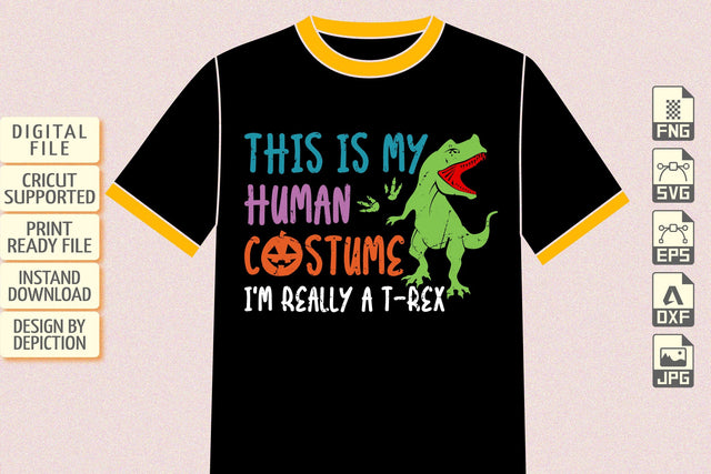 This Is My Human Costume I'm Ready A T-Rex T-Shirt, Halloween Dinosaur Shirt, Halloween T-Rext Shirt Print Template Sketch DESIGN Depiction Studio 
