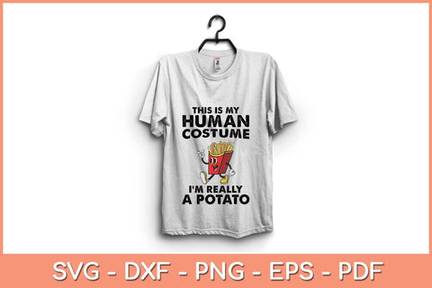 This is My Human Costume I'm Really a Potato Halloween Svg Design SVG artprintfile 