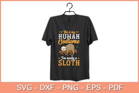 This Is My Human Costume I'm Really A Sloth Nap Halloween Svg Design SVG artprintfile 