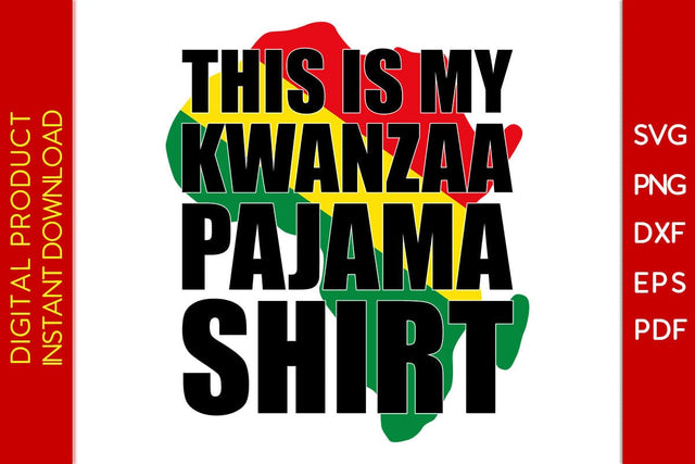 This Is My Kwanzaa Pajama Shirt SVG PNG EPS Cut File SVG Creativedesigntee 