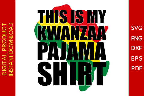 This Is My Kwanzaa Pajama Shirt SVG PNG EPS Cut File SVG Creativedesigntee 