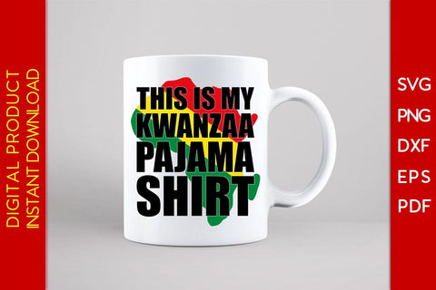 This Is My Kwanzaa Pajama Shirt SVG PNG EPS Cut File SVG Creativedesigntee 