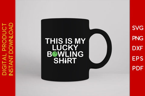 This Is My Lucky Bowling Shirt Bowling SVG PNG PDF Cut File SVG Creativedesigntee 