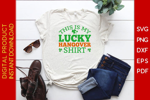 This Is My Lucky Hangover Shirt St Patrick's Day SVG PNG PDF Cut File SVG Creativedesigntee 