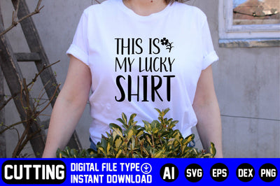This is My Lucky Shirt SVG CraftlabSvg29 