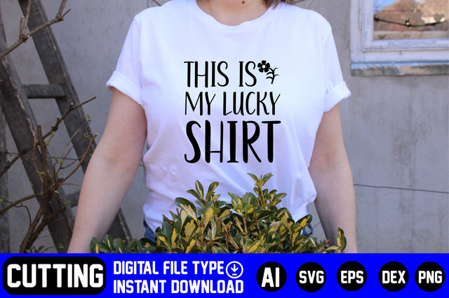 This is My Lucky Shirt SVG CraftlabSvg29 