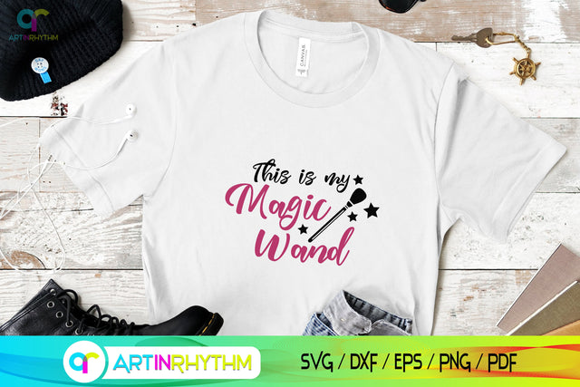 This is my magic wand Svg, Makeup Tools Svg, Makeup Svg, Makeup Brushes Svg SVG Artinrhythm shop 