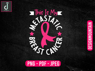 This is my metastatic breast cancer svg design, Breast Cancer SVG Bundle, Cancer SVG, Cancer Awareness SVG Alihossainbd 