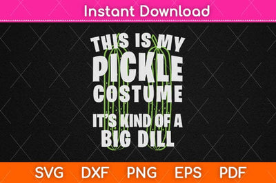 This Is My Pickle Costume Svg Design SVG artprintfile 