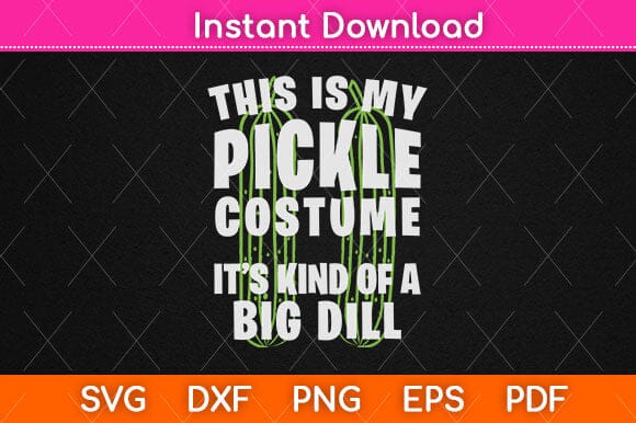 This Is My Pickle Costume Svg Design SVG artprintfile 