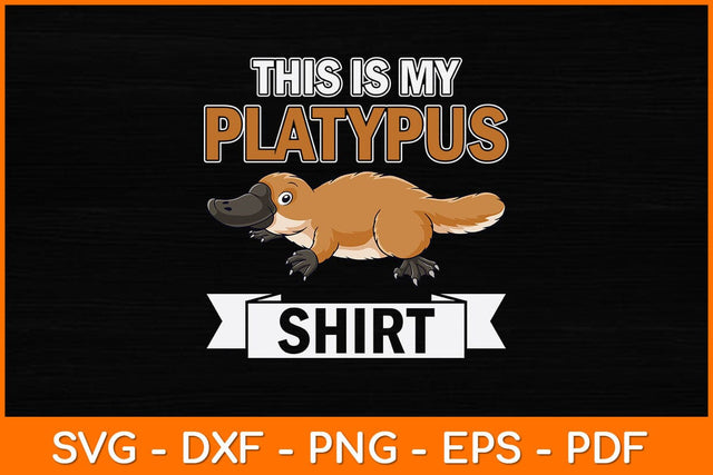 This Is My Platypus Shirt Svg Design SVG artprintfile 