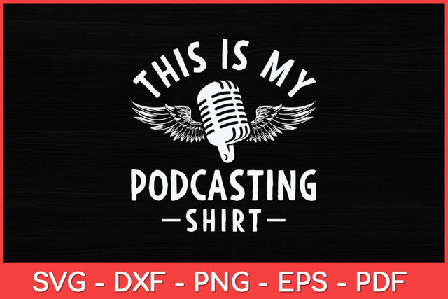 This Is My Podcasting Shirt Podcaster Svg Design SVG artprintfile 
