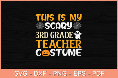 This Is My Scary 3rd grade Teacher Halloween Svg Design SVG artprintfile 