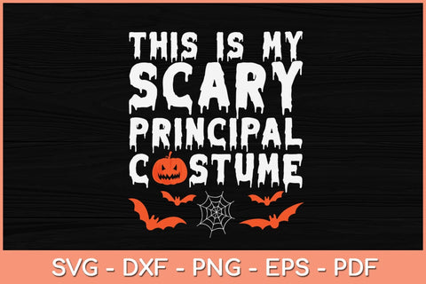 This Is My Scary Principal Costume Halloween Svg Design SVG artprintfile 