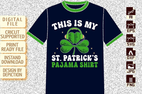 This Is My St. Patrick's Pajama Shirt, Shamrock Speak Shirt, This Is My St. Patrick's Pajama T-Shirt Print Template Sketch DESIGN Depiction Studio 