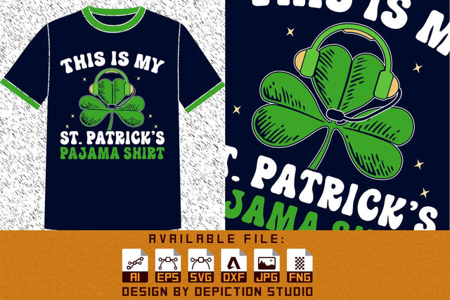 This Is My St. Patrick's Pajama Shirt, Shamrock Speak Shirt, This Is My St. Patrick's Pajama T-Shirt Print Template Sketch DESIGN Depiction Studio 