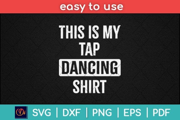 This Is My Tap Dancing Shirt Svg Design SVG artprintfile 