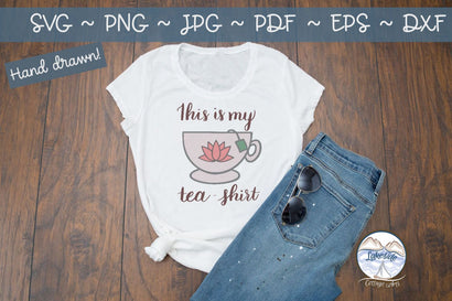 This is my Tea Shirt SVG Lakeside Cottage Arts 