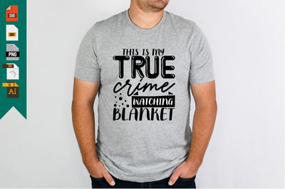 This is My True Crime Watching Blanket SVG Craftlabsvg24 