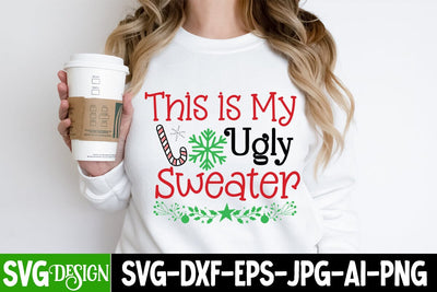 This is my Ugly Sweater SVG Cut File, This is my Ugly Sweater Sublimation Design SVG BlackCatsMedia 