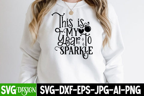 This is MY Year Sparkle SVG Cut File SVG BlackCatsMedia 