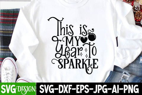 This is MY Year Sparkle SVG Cut File SVG BlackCatsMedia 