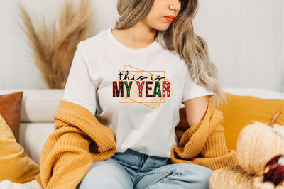 This is my year Sublimation Sublimation SVGista 