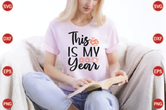 This is My Year SVG CraftlabSvg29 